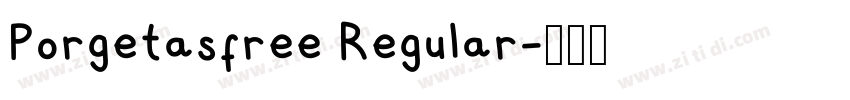 Porgetasfree Regular字体转换